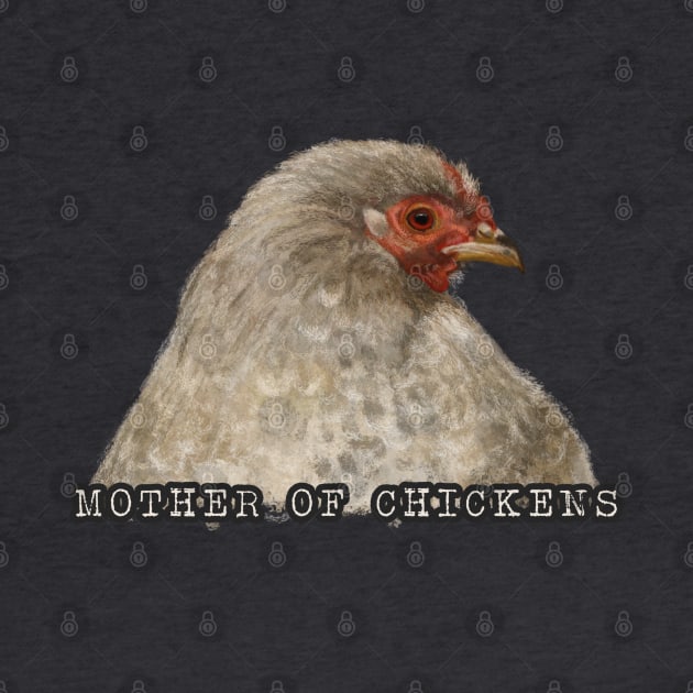 Mother of Chickens by Elspeth Rose Design